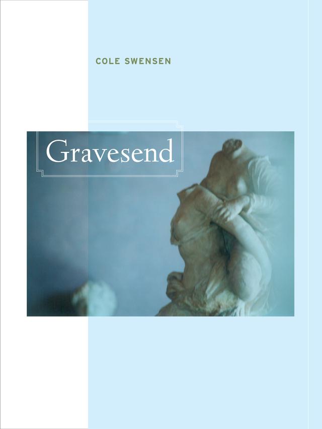 Gravesend by Cole Swensen