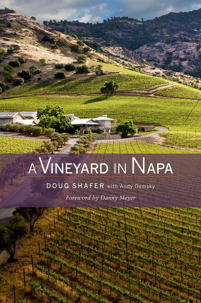A Vineyard in Napa by Doug Shafer