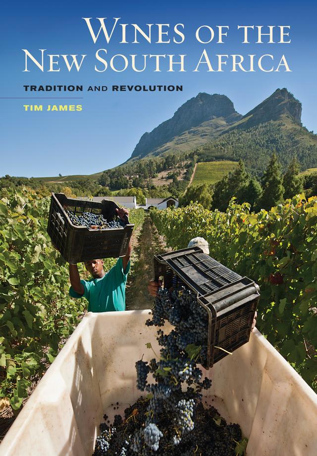 Wines of the New South Africa by Tim James