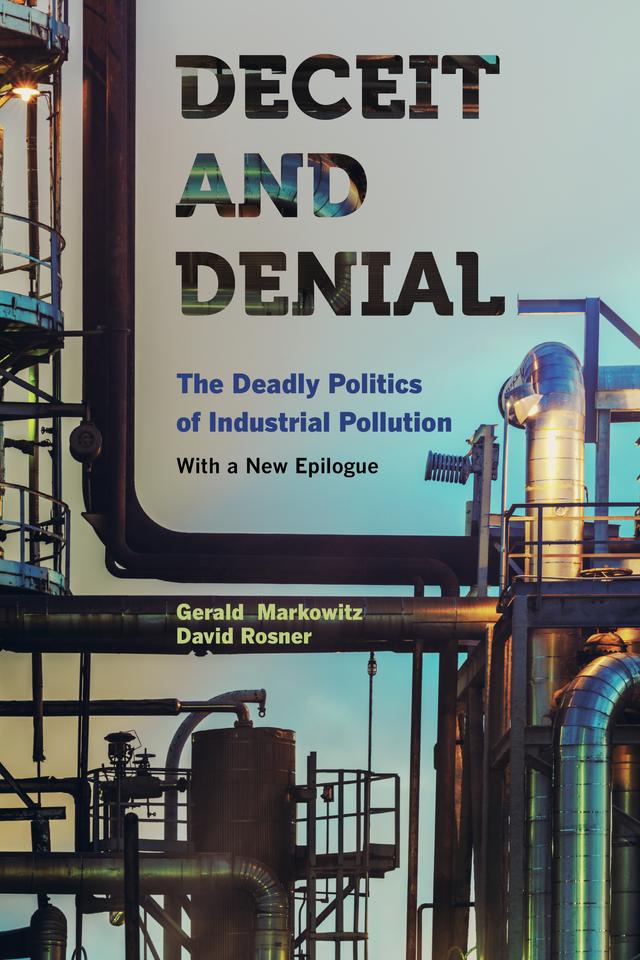 Deceit and Denial by David Rosner, Gerald Markowitz