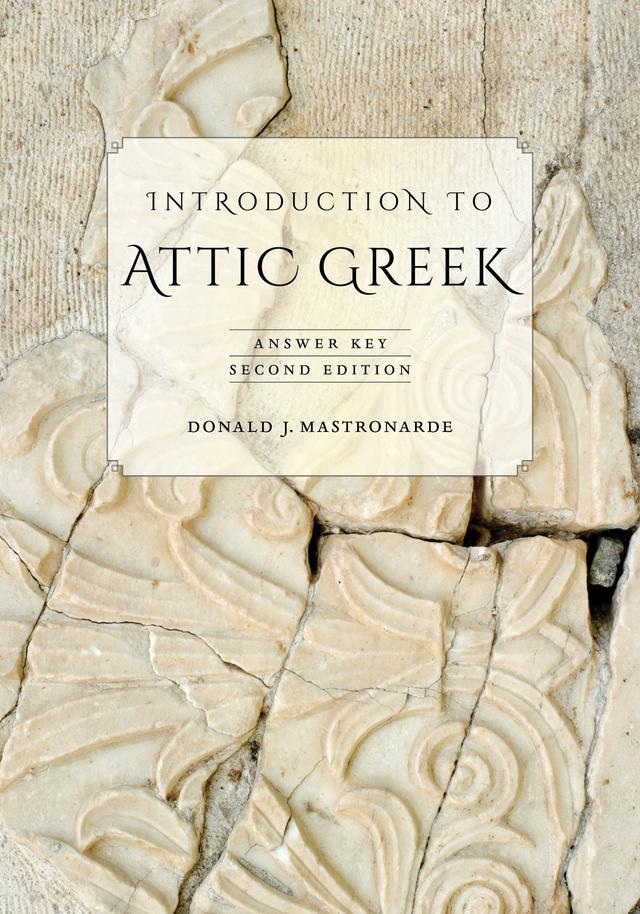 Introduction to Attic Greek by Donald J. Mastronarde