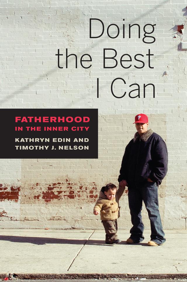Doing the Best I Can by Kathryn Edin, Timothy J. Nelson