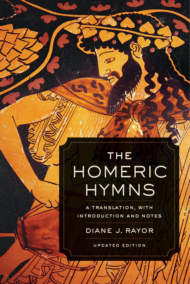 The Homeric Hymns by Diane J. Rayor