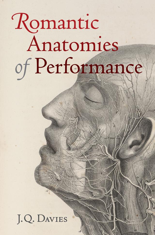 Romantic Anatomies of Performance by James Q. Davies