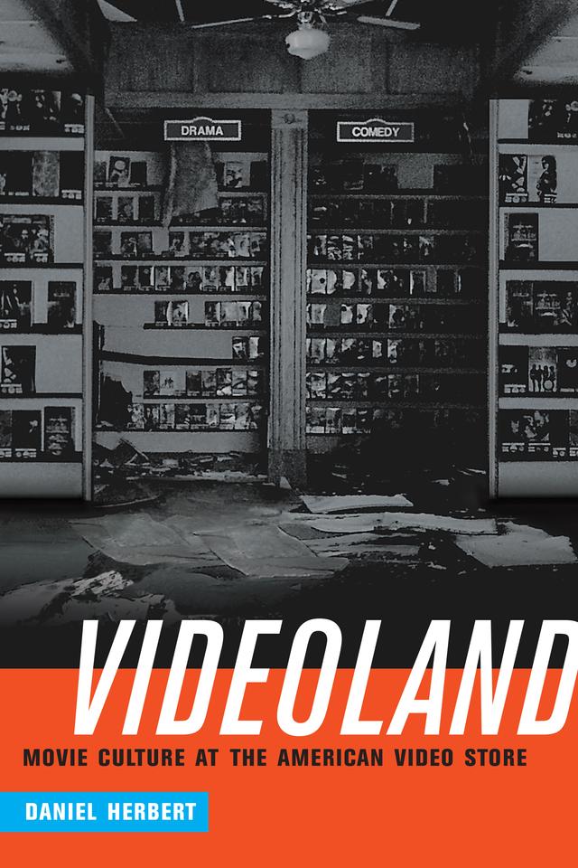 Videoland by Daniel Herbert