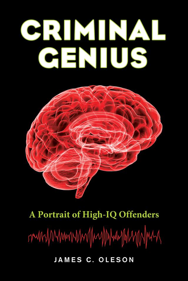 Criminal Genius by James C. Oleson