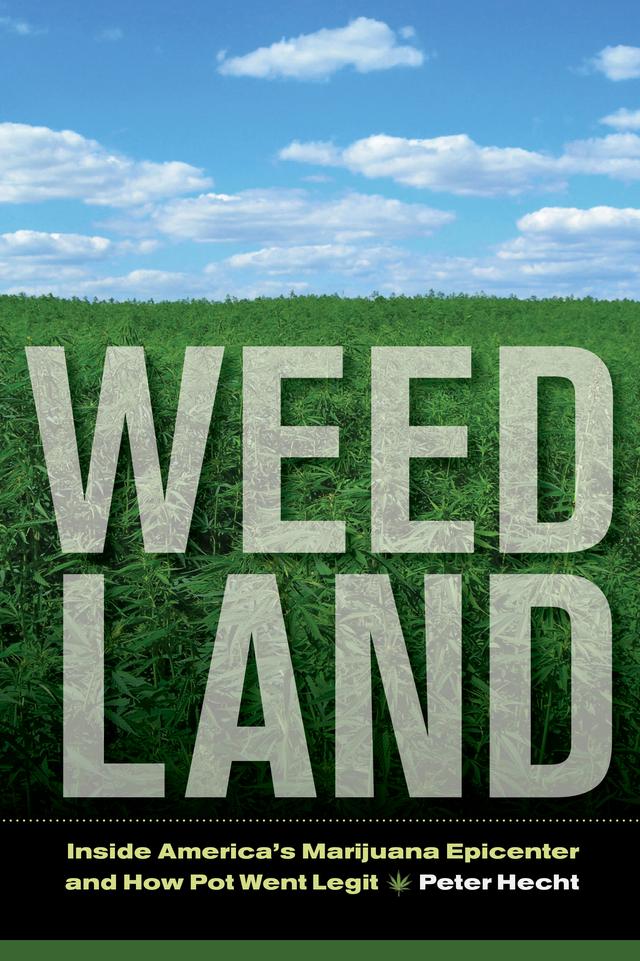 Weed Land by Peter Hecht