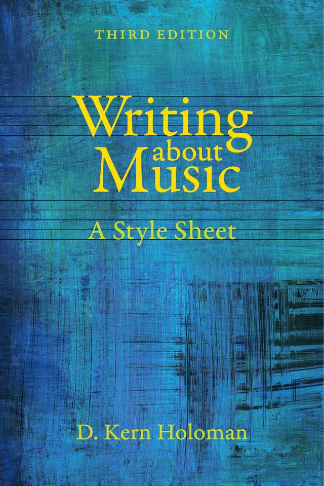 Writing about Music by D. Kern Holoman