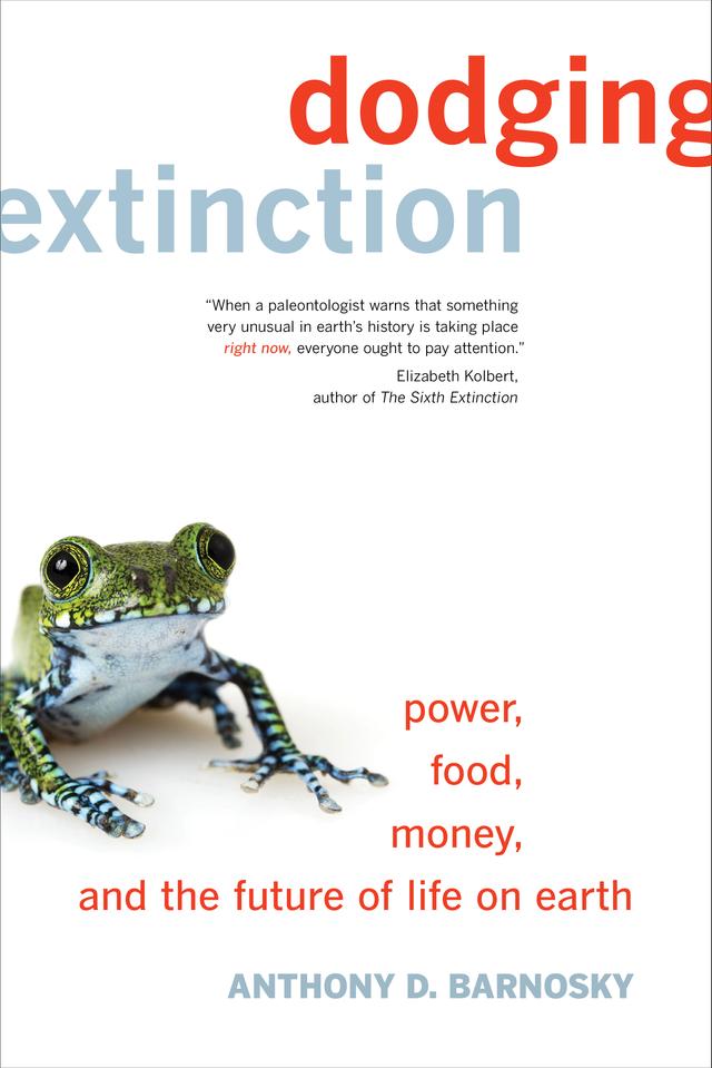 Dodging Extinction by Anthony D. Barnosky