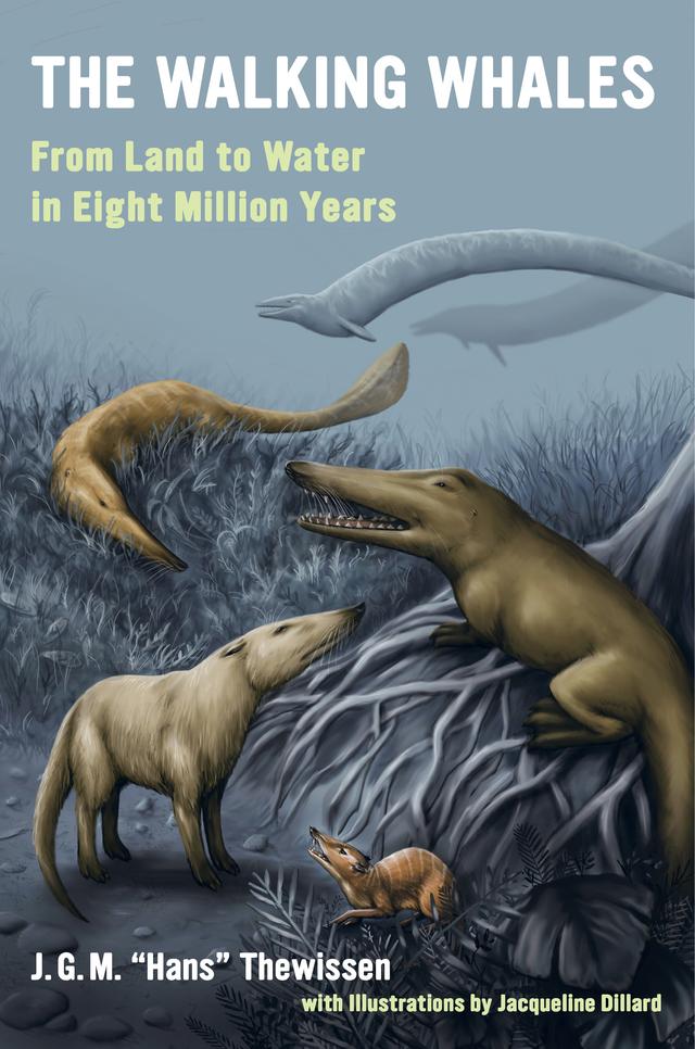 The Walking Whales by J. G. M. Hans Thewissen