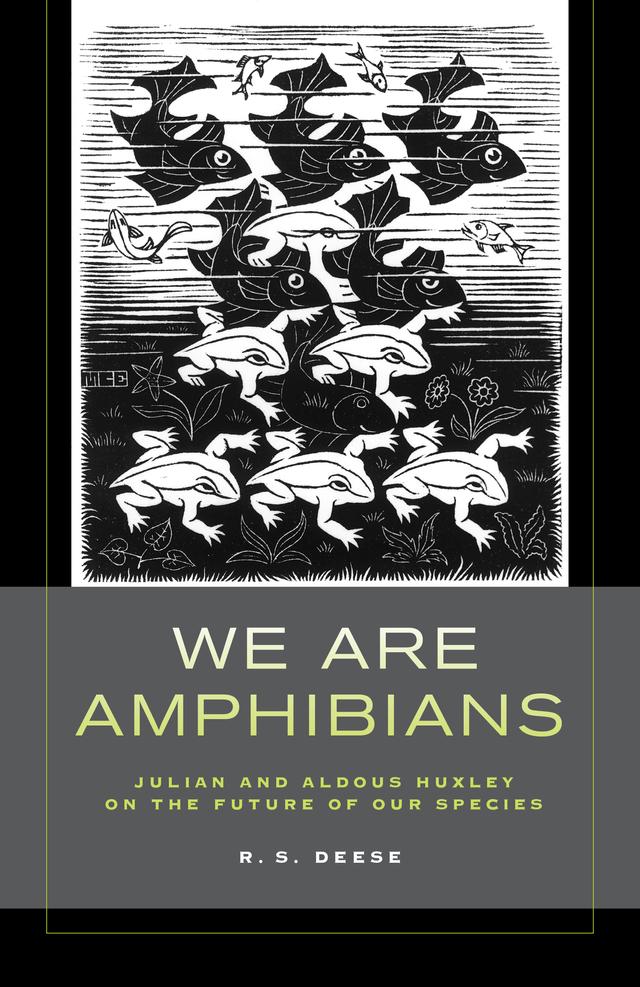 We Are Amphibians by R. S. Deese