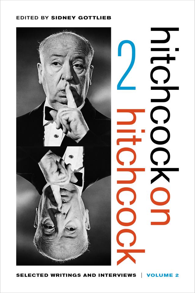 Hitchcock on Hitchcock, Volume 2 by Alfred Hitchcock, Sidney Gottlieb