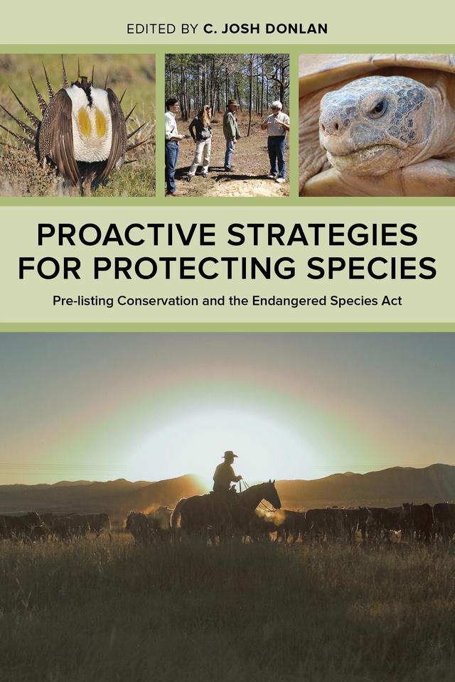 Proactive Strategies for Protecting Species by C. Josh Donlan