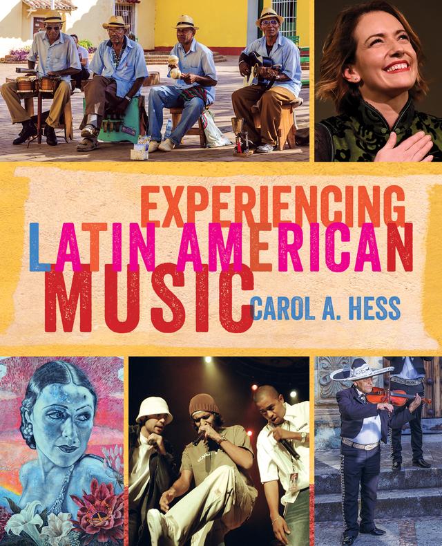 Experiencing Latin American Music by Carol A. Hess
