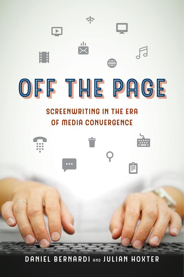 Off the Page by Daniel Bernardi, Julian Hoxter