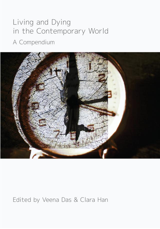 Living and Dying in the Contemporary World by Veena Das