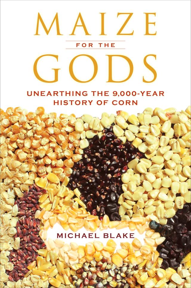 Maize for the Gods by Michael Blake