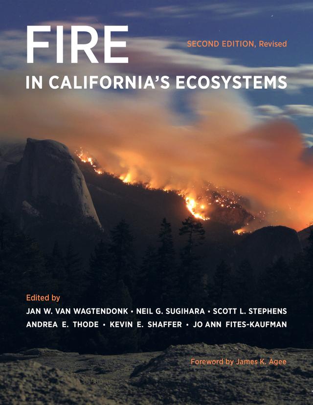 Fire in California's Ecosystems by Jan W. van Wagtendonk