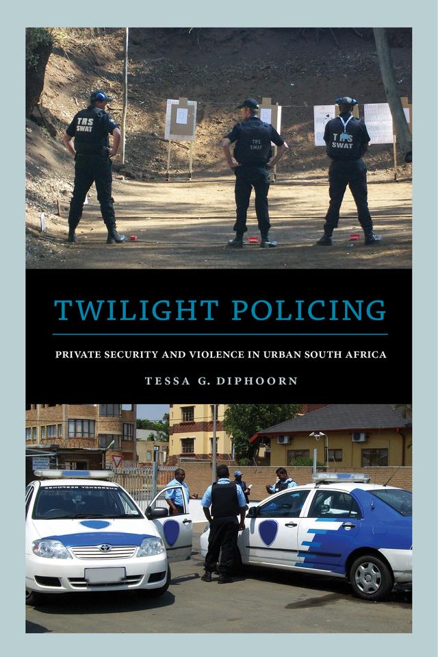 Twilight Policing by Dr. Tessa G. Diphoorn