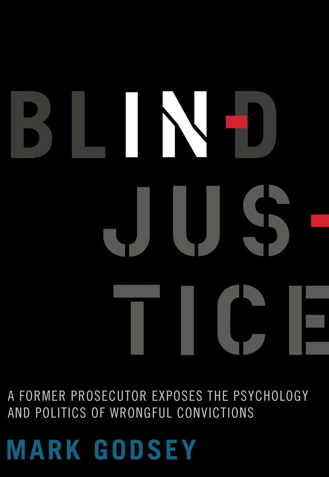 Blind Injustice by Mark Godsey