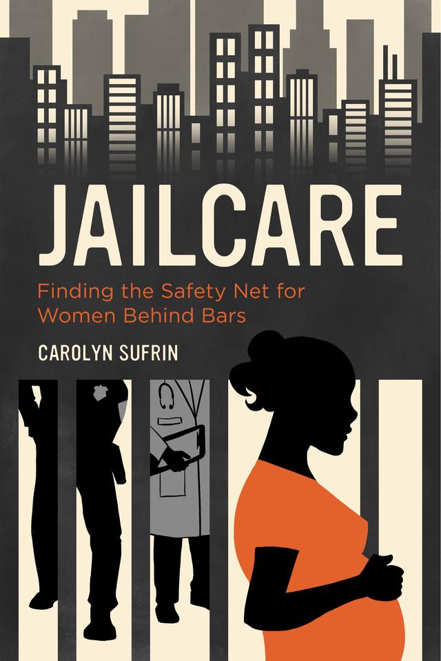 Jailcare by Carolyn Sufrin