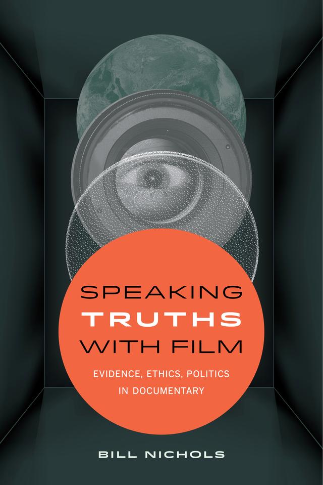 Speaking Truths with Film by Bill Nichols