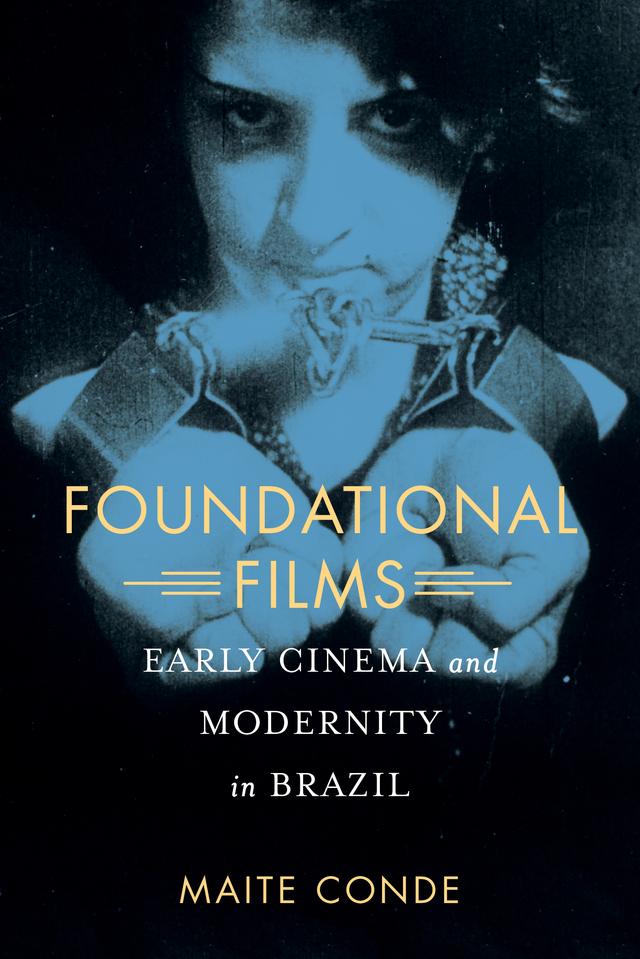 Foundational Films by Maite Conde