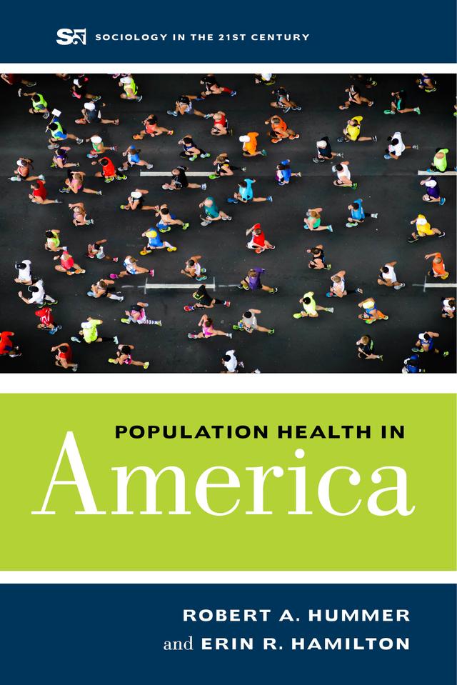 Population Health in America by Erin R. Hamilton, Robert A. Hummer