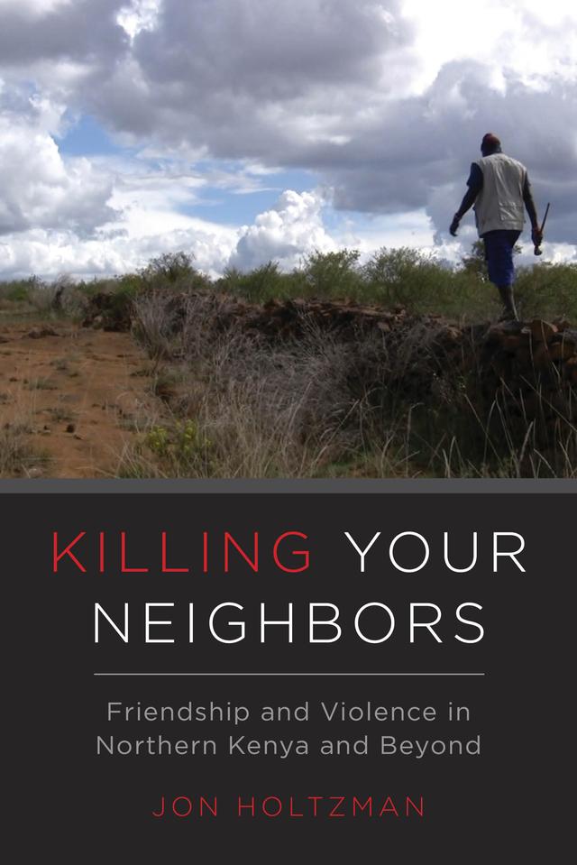 Killing Your Neighbors by Jon Holtzman