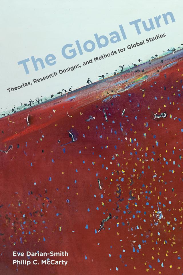 The Global Turn by Eve Darian-Smith, Philip C. McCarty