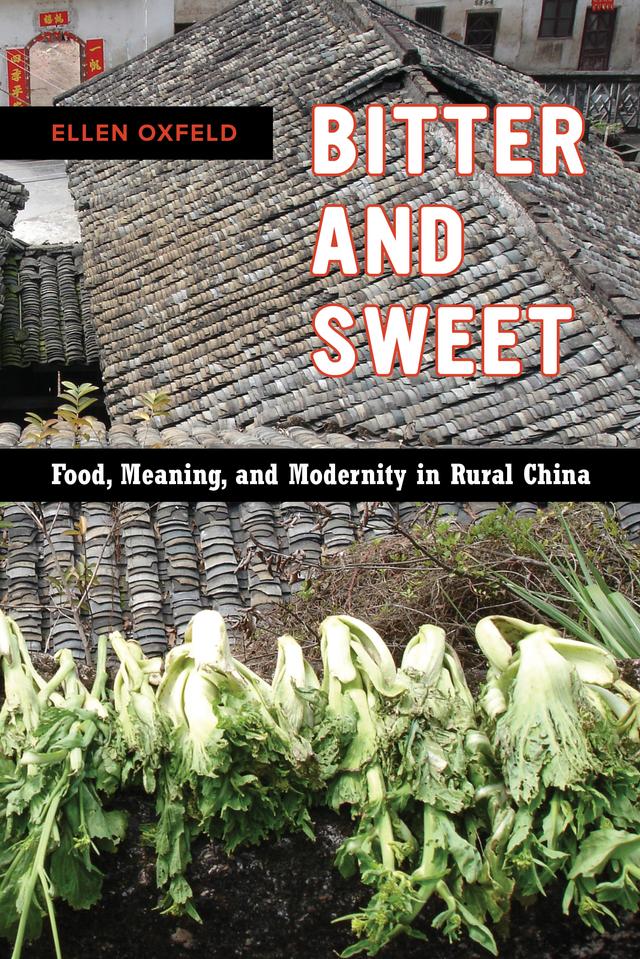 Bitter and Sweet by Ellen Oxfeld
