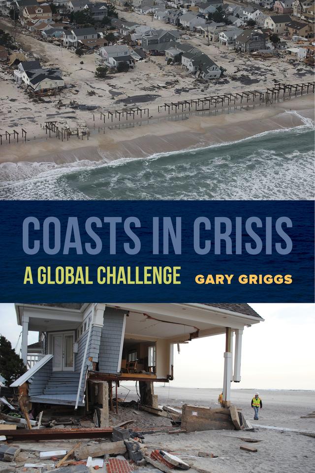 Coasts in Crisis by Gary Griggs