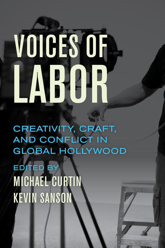 Voices of Labor by Kevin Sanson, Michael Curtin