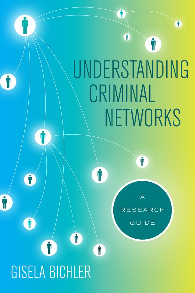 Understanding Criminal Networks by Prof. Gisela Bichler