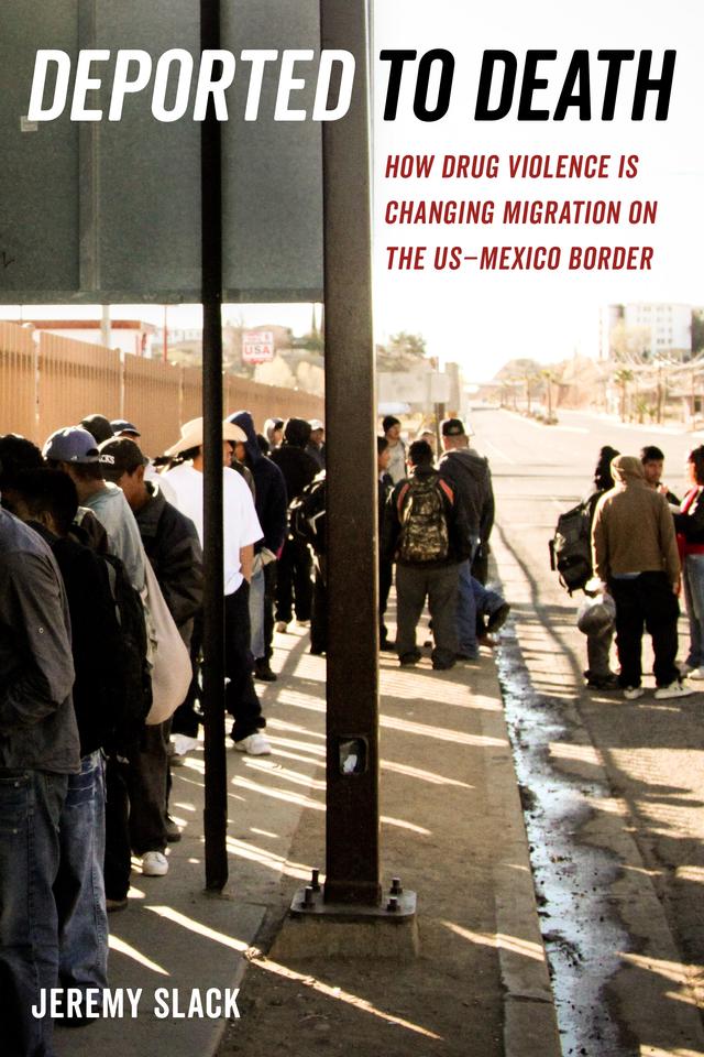 Deported to Death by Jeremy Slack