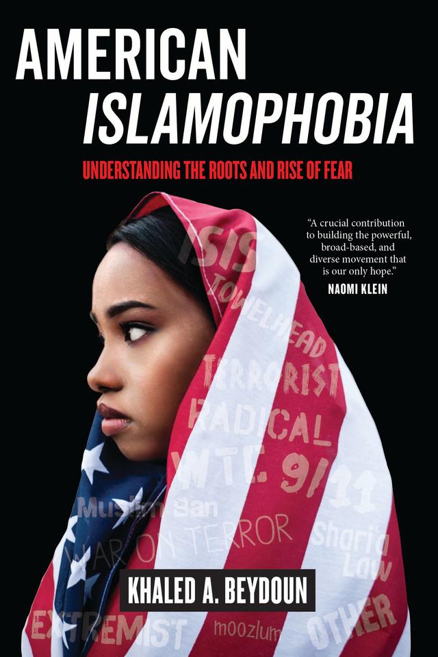 American Islamophobia by Khaled A. Beydoun