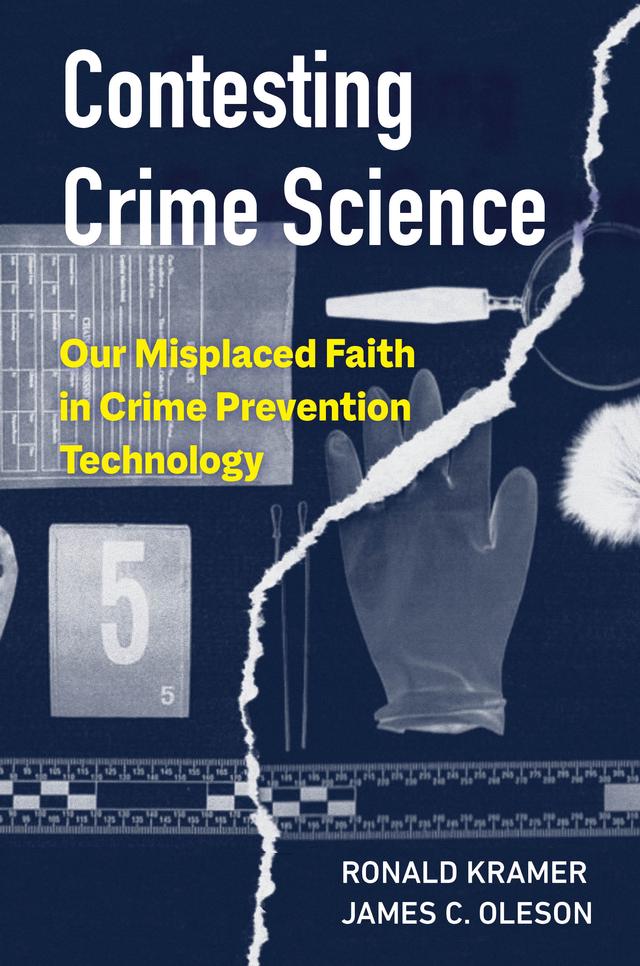 Contesting Crime Science by James C. Oleson, Ronald Kramer