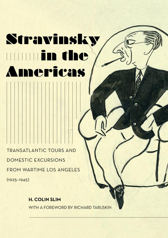 Stravinsky in the Americas by H. Colin Slim