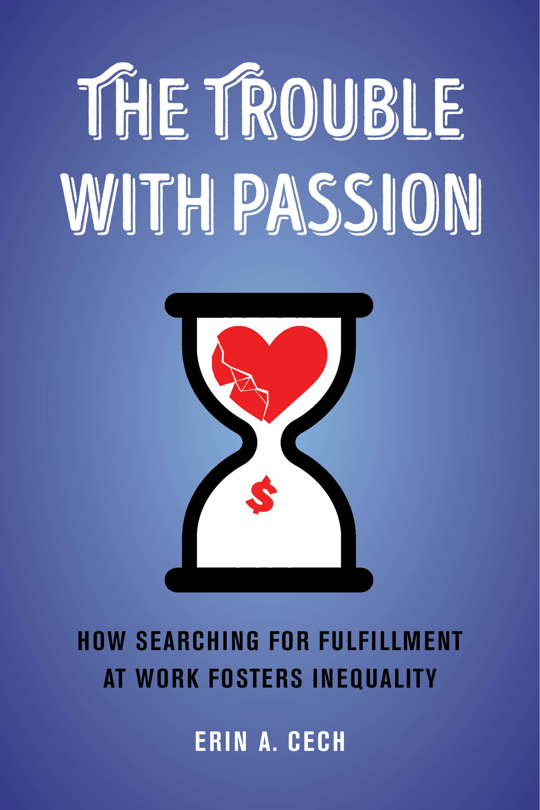 The Trouble with Passion