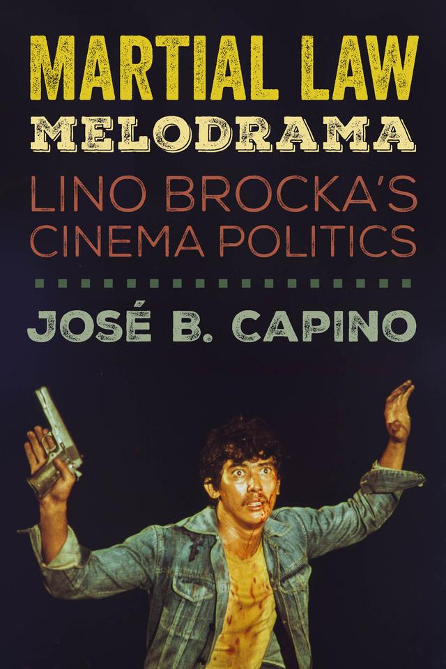 Martial Law Melodrama by José B. Capino