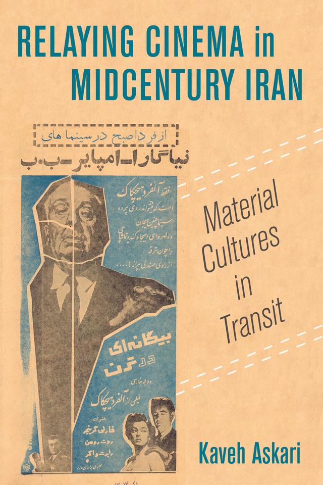 Relaying Cinema in Midcentury Iran by Kaveh Askari
