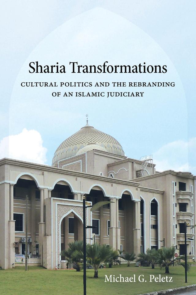 Sharia Transformations by Michael G. Peletz