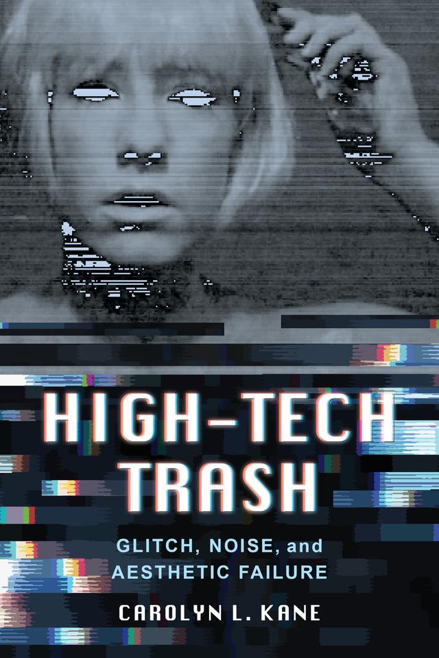 High-Tech Trash by Carolyn L. Kane