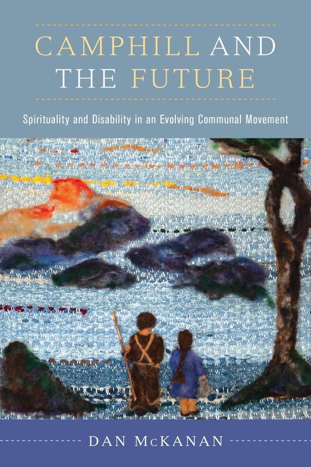 Camphill and the Future by Dan McKanan