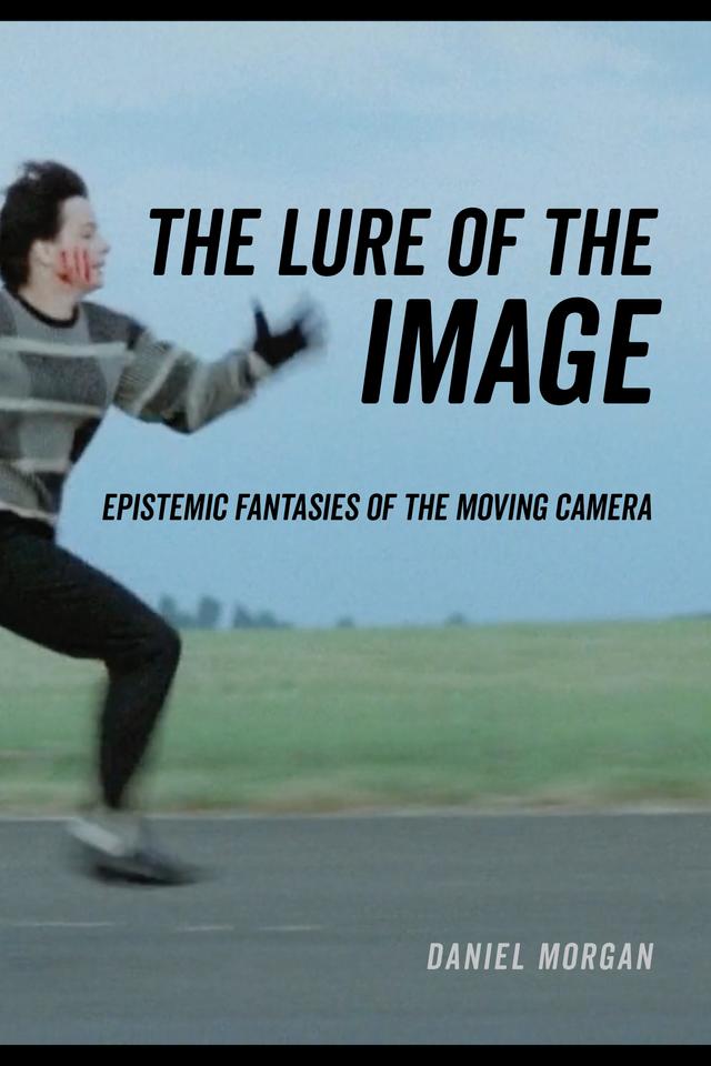 The Lure of the Image by Daniel Morgan