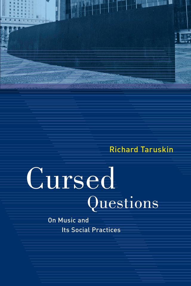 Cursed Questions by Richard Taruskin