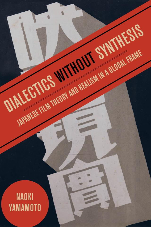 Dialectics without Synthesis by Naoki Yamamoto