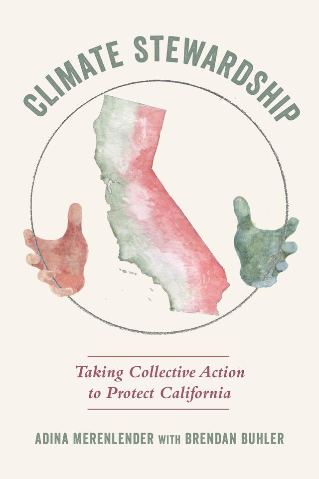 Climate Stewardship by Adina Merenlender