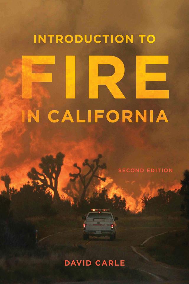 Introduction to Fire in California by David Carle