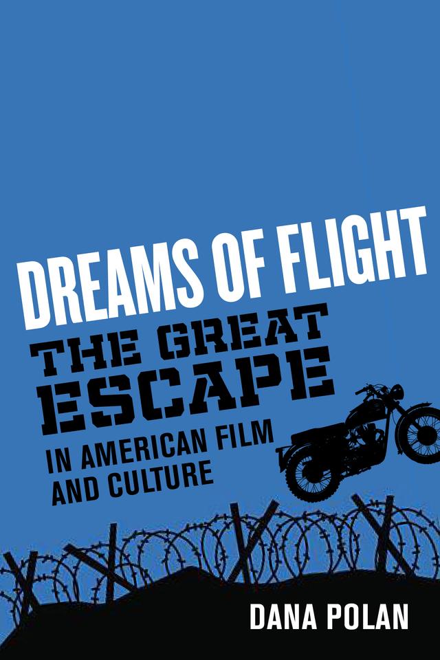 Dreams of Flight by Dana Polan